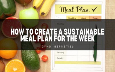 How to Create a Sustainable Meal Plan for the Week