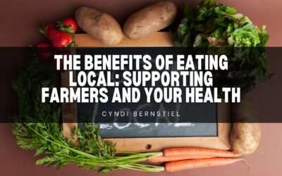 The Benefits of Eating Local: Supporting Farmers and Your Health